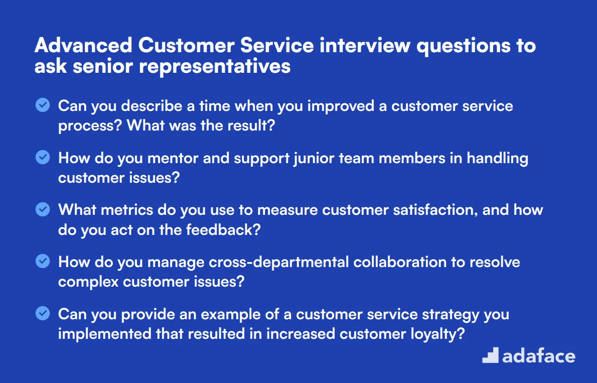 12 advanced Customer Service interview questions to ask senior representatives