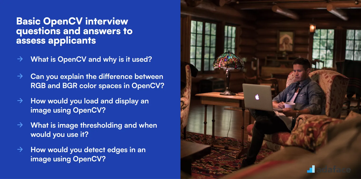 10 basic OpenCV interview questions and answers to assess applicants