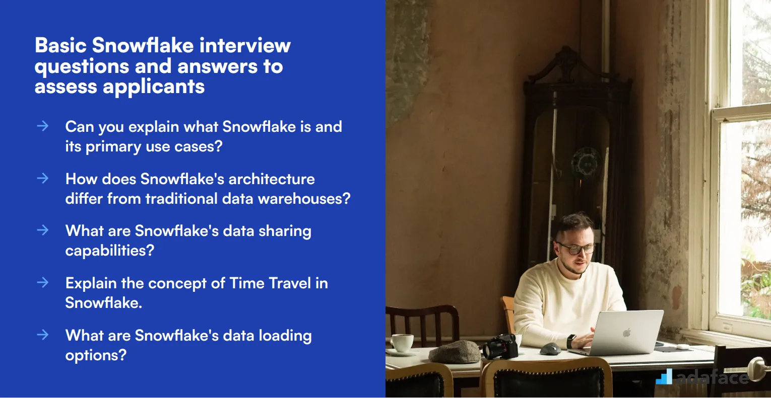 10 basic Snowflake interview questions and answers to assess applicants