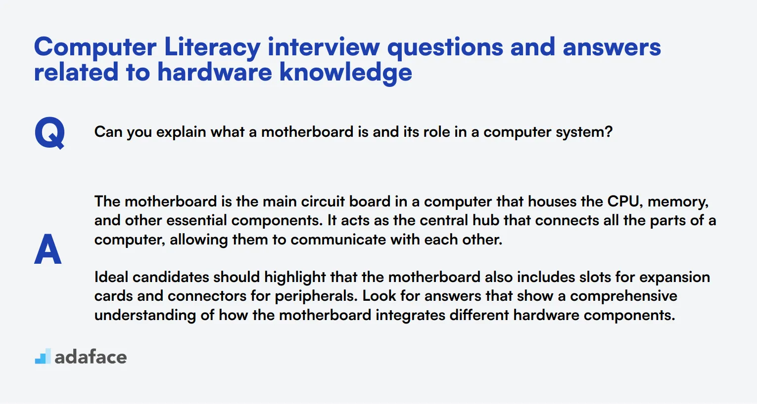 9 Computer Literacy interview questions and answers related to hardware knowledge