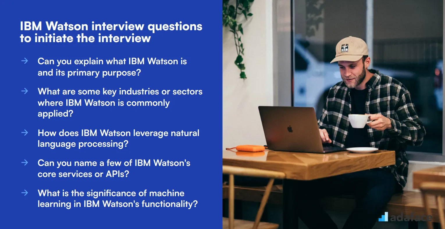 10 IBM Watson interview questions to initiate the interview