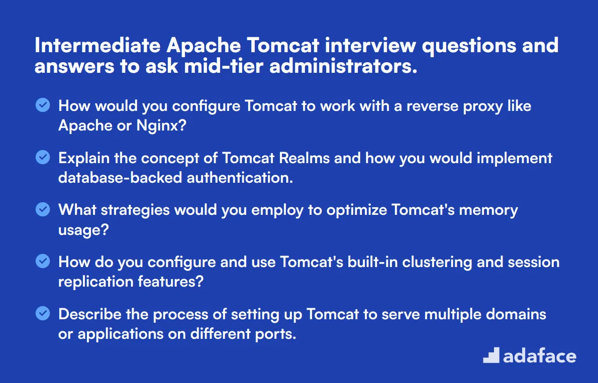 15 intermediate Apache Tomcat interview questions and answers to ask mid-tier administrators.