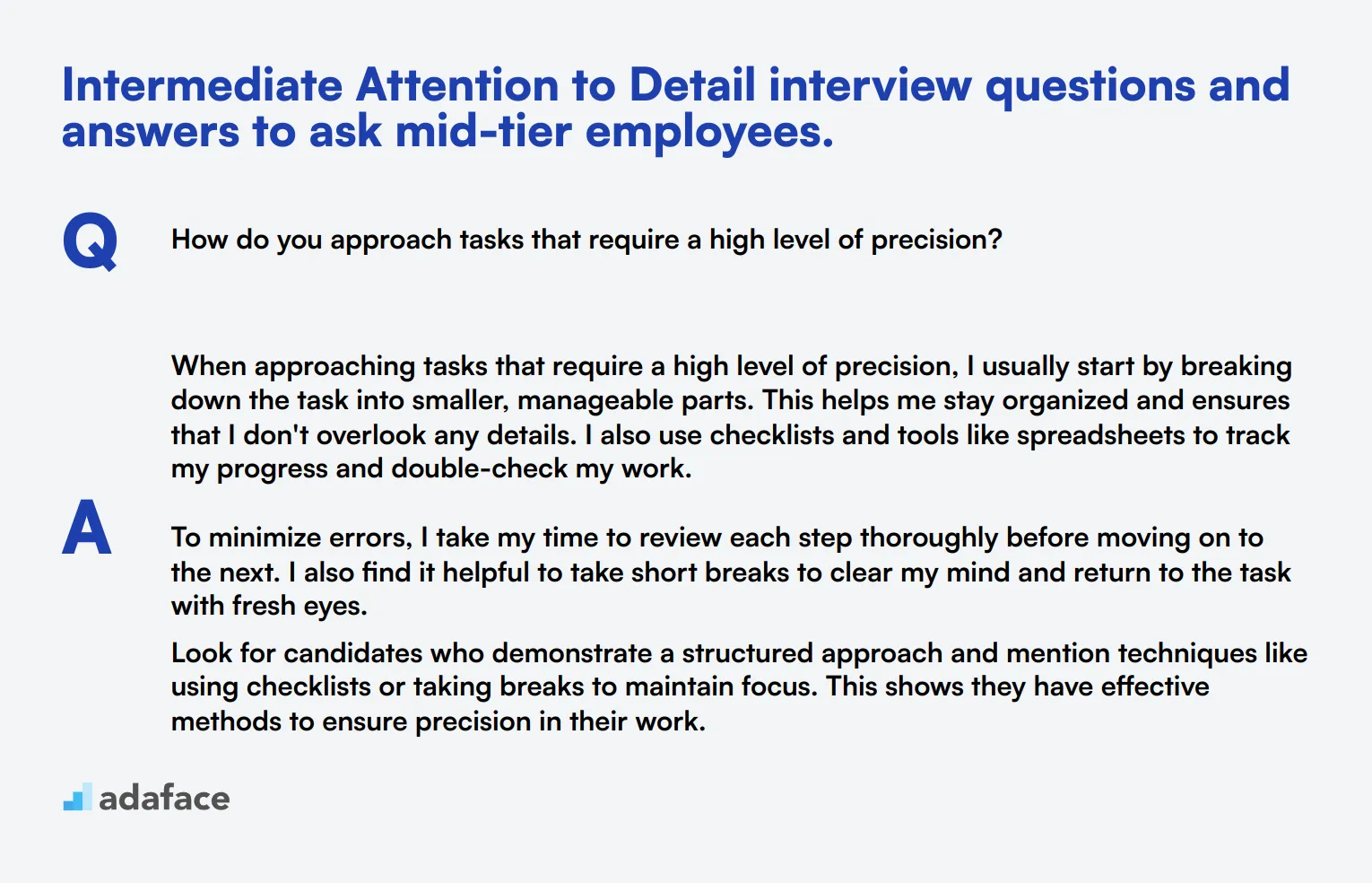 10 intermediate Attention to Detail interview questions and answers to ask mid-tier employees.