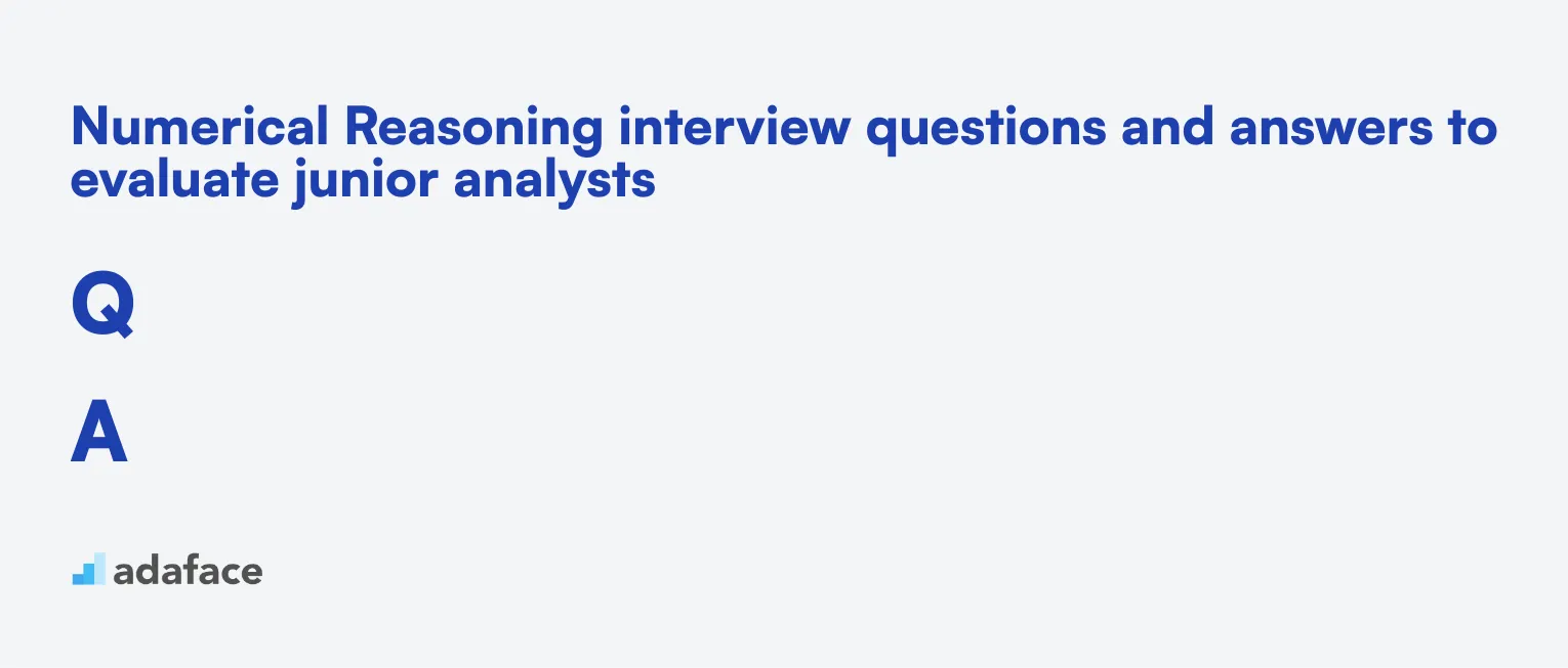 7 Numerical Reasoning interview questions and answers to evaluate junior analysts