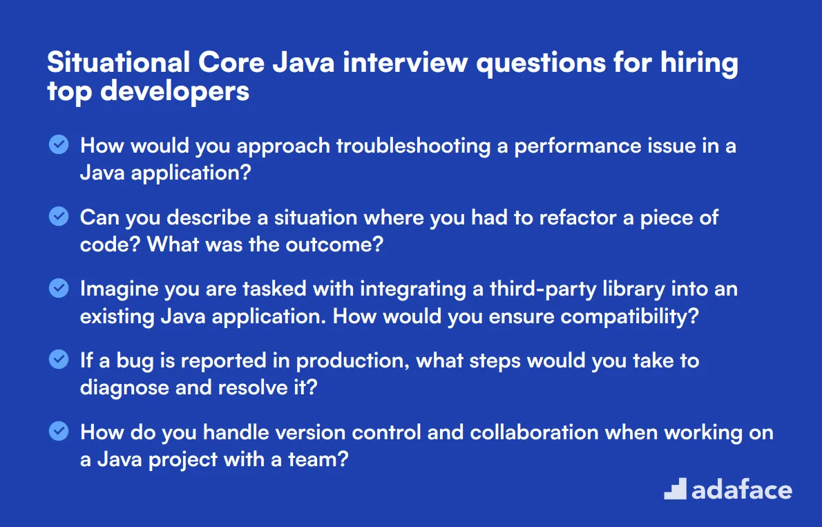 10 situational Core Java interview questions for hiring top developers