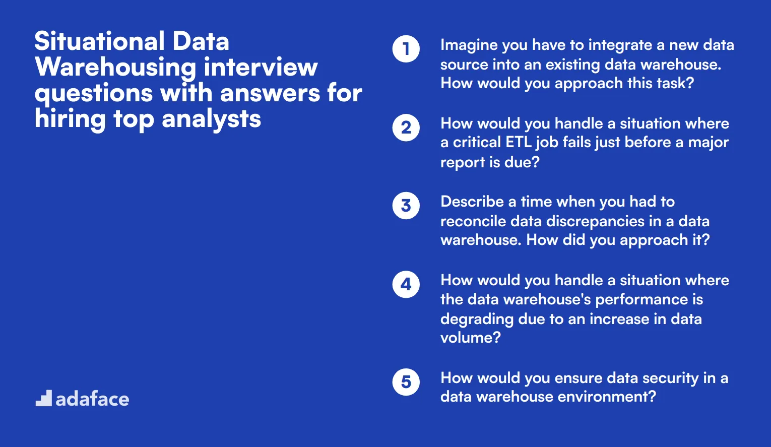 8 situational Data Warehousing interview questions with answers for hiring top analysts