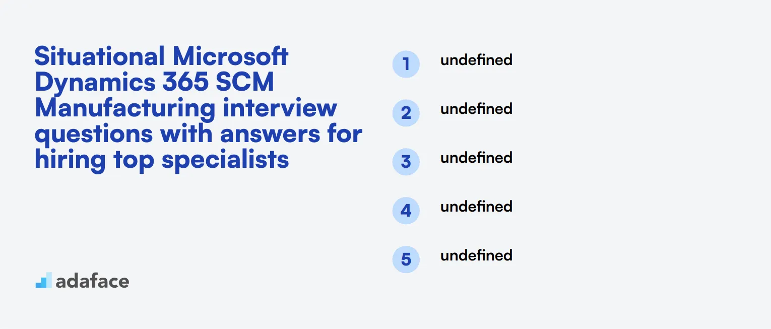 12 situational Microsoft Dynamics 365 SCM Manufacturing interview questions with answers for hiring top specialists