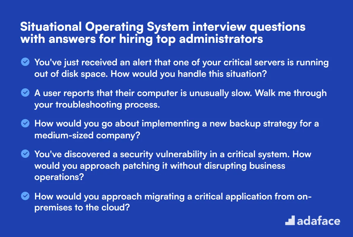 9 situational Operating System interview questions with answers for hiring top administrators