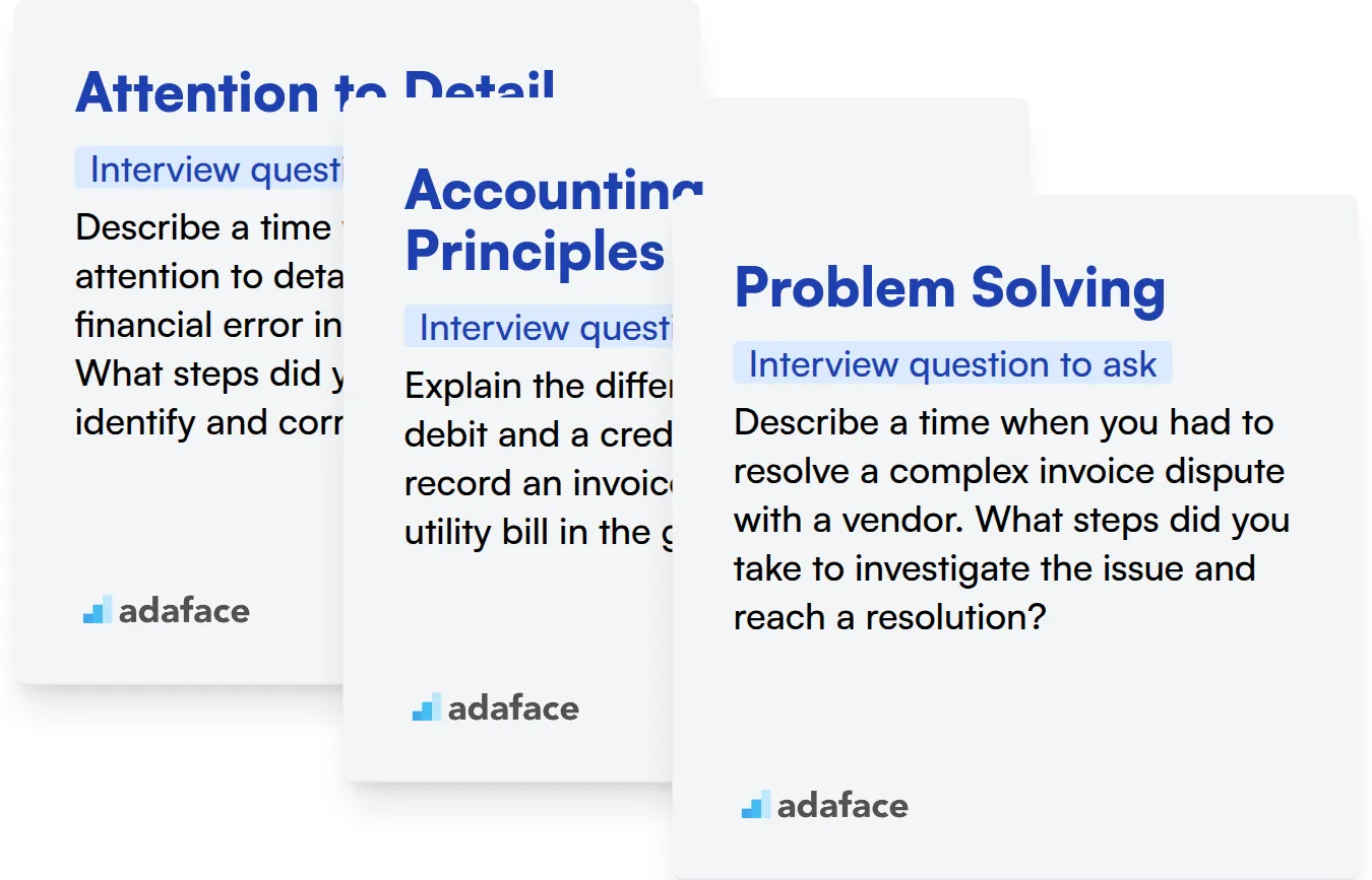 Which Accounts Payable skills should you evaluate during the interview phase?