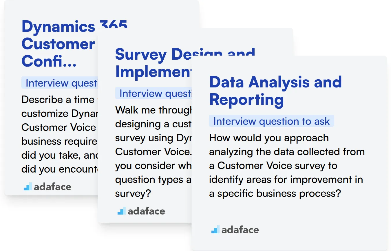 Which Dynamics 365 Customer Voice skills should you evaluate during the interview phase?