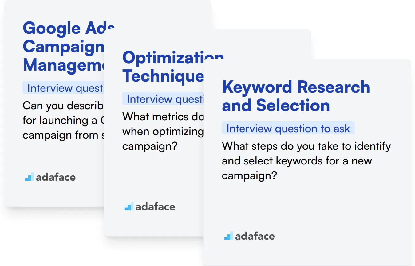 Which Google Ads skills should you evaluate during the interview phase?