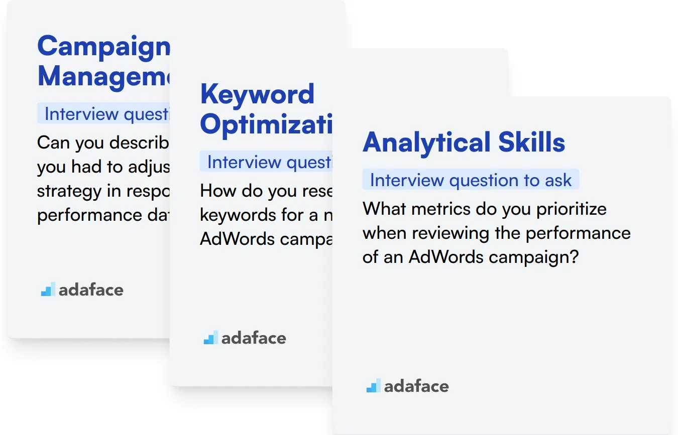 Which Google AdWords skills should you evaluate during the interview phase?