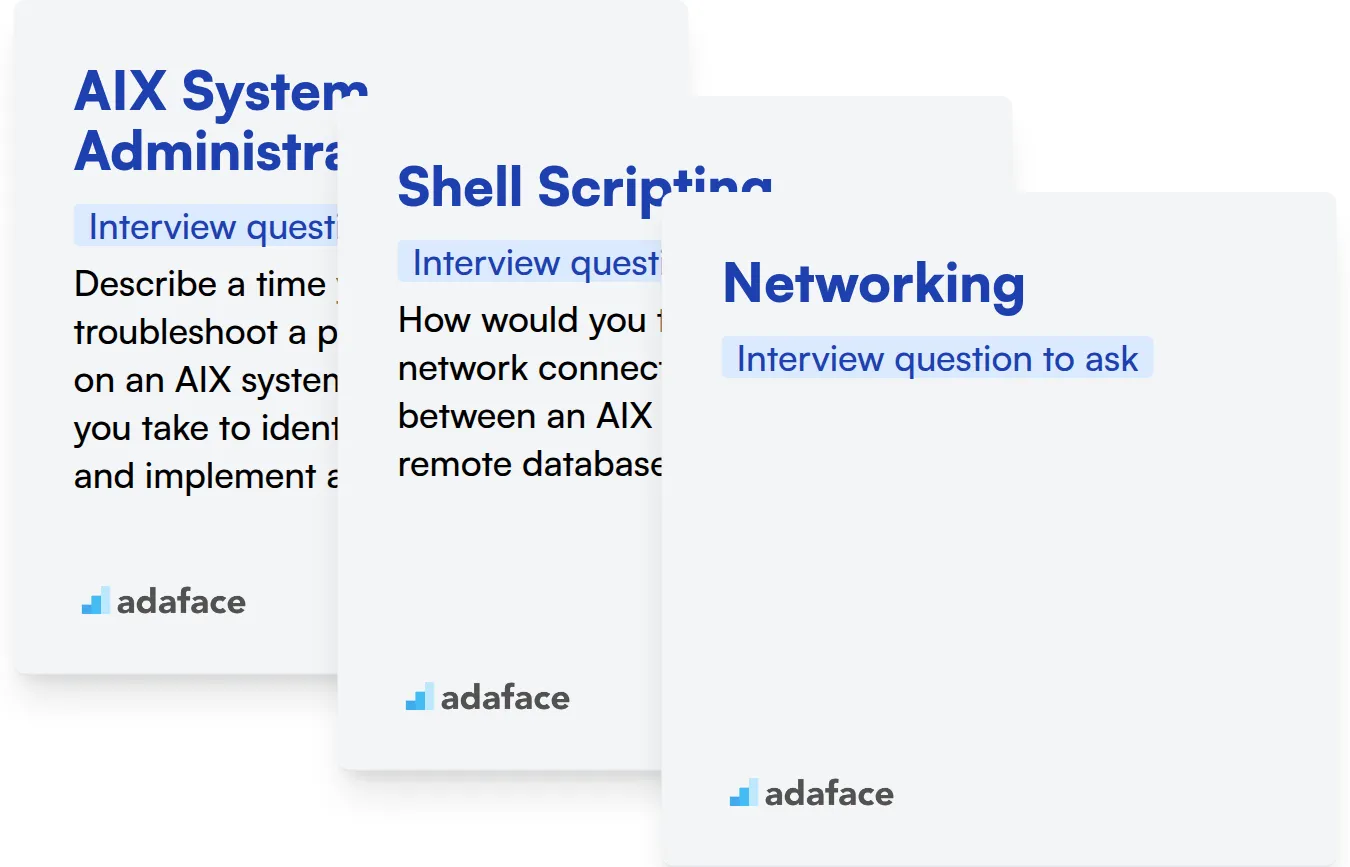 Which IBM AIX skills should you evaluate during the interview phase?