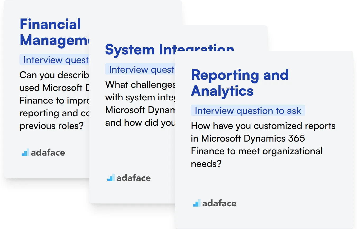 Which Microsoft Dynamics 365 Finance skills should you evaluate during the interview phase?