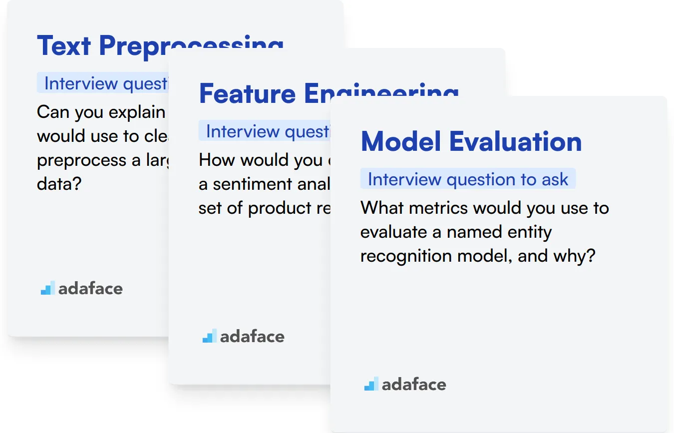 Which Natural Language Processing (NLP) skills should you evaluate during the interview phase?