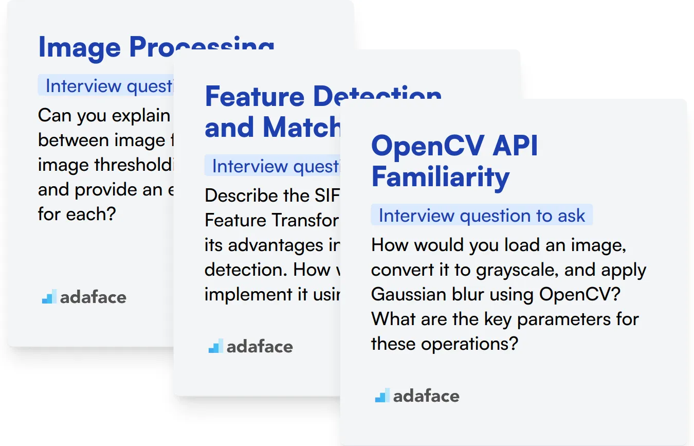 Which OpenCV skills should you evaluate during the interview phase?